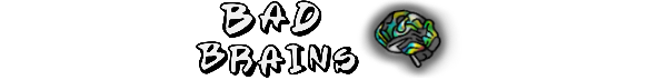 BAD BRAINS
