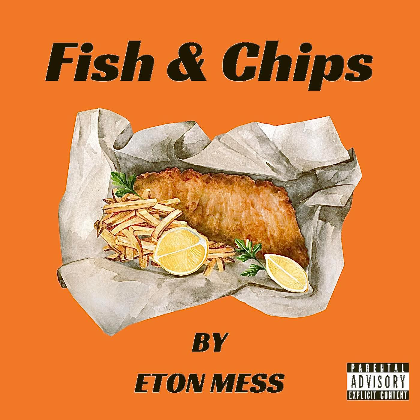 New from Eton Mess: Fish and Chips